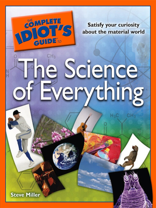 Title details for The Complete Idiot's Guide to the Science of Everything by Steve Miller - Available